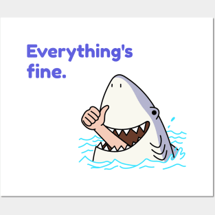 Everything's Fine Funny Shark Posters and Art